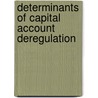 Determinants of Capital Account Deregulation door Lauri Matsulevits