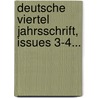 Deutsche Viertel Jahrsschrift, Issues 3-4... door Onbekend