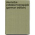Deutsche Volksbühnenspiele (German Edition)