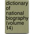 Dictionary of National Biography (Volume 14)