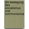 Die Bewegung des Socialismus und Communismus by Oelckers Theodor
