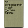 Die Constructionen in Stein (German Edition) by Wanderley Germano