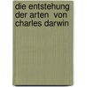 Die Entstehung Der Arten  Von Charles Darwin door Irina Frey