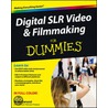 Digital Slr Video And Filmmaking For Dummies door John Carucci