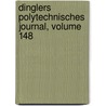 Dinglers Polytechnisches Journal, Volume 148 door Johann Gottfried Dingler