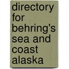 Directory for Behring's Sea and Coast Alaska door A.G. Findlay