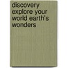 Discovery Explore Your World Earth's Wonders by Amanda Askew