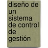 Diseño de un Sistema de Control de Gestión by Omar Aspé Morales