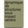 Dynamique de structures sous impact sévère by Jessica Rousseau-Haelewyn
