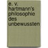 E. V. Hartmann's Philosophie Des Unbewussten