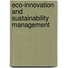 Eco-Innovation and Sustainability Management door Bart Bossink