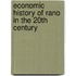 Economic history of rano in the 20th century