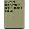 Effect of Temperature and Nitrogen on Cotton door Muhammad Farrukh Saleem
