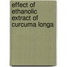 Effect of ethanolic extract of Curcuma longa door Farah Jabbar