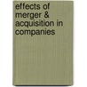 Effects of Merger & Acquisition in Companies door Emmanuel Kwaasi Adjei