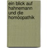 Ein Blick auf Hahnemann und die Homöopathik door Georg Von Brunnow Ernst
