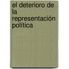 El Deterioro de la Representación Política by Yadira Raquel Pacheco Avilez