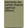 Elemente Der Zahlen-Theorie (German Edition) door Schwarz Hermann