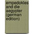 Empedokles and Die Aegypter (German Edition)