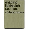 Enabling Lightweight Real-Time Collaboration door Christian Thum
