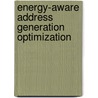 Energy-aware address generation optimization door Guillermo Talavera