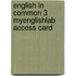 English in Common 3 Myenglishlab Access Card