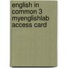 English in Common 3 Myenglishlab Access Card by Sarah Louisa Birchley