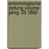 Entomologische Zeitung Volume Jahrg. 23 1862 door Entomologischer Verein zu Stettin