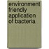 Environment Friendly Application of Bacteria