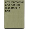 Environmental and Natural Disasters in Haiti by James Eliscar