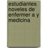 Estudiantes Noveles de Enfermer A Y Medicina door Silvia Leticia Pi Ero Ram Rez