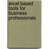 Excel Based Tools For Business Professionals door Mohammad Naveed Ahmed