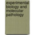 Experimental biology and Molecular Pathology