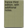 France Third edition, with additional notes. door Lady Morgan