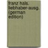 Franz Hals. Liebhaber-Ausg. (German Edition)
