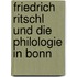 Friedrich Ritschl und die Philologie in Bonn