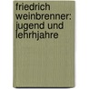 Friedrich Weinbrenner: Jugend und Lehrhjahre door Seneca Oskar