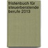 Fristenbuch für steuerberatende Berufe 2013