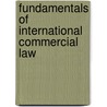 Fundamentals of International Commercial Law by Ata Ur Rahman
