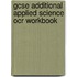 Gcse Additional Applied Science Ocr Workbook