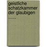 Geistliche Schatzkammer Der Glaubigen ...... by Stephan Praetorius