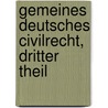 Gemeines Deutsches Civilrecht, dritter Theil door Johann Conrad Eugen Franz Rosshirt