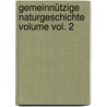 Gemeinnützige Naturgeschichte Volume vol. 2 by Harald Othmar Lenz