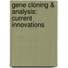 Gene Cloning & Analysis: Current Innovations door Schaefer (. B.C.