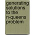 Generating Solutions to the n-Queens Problem