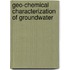 Geo-Chemical Characterization of Groundwater
