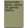 Gesammelte Werke, Volume 29 (German Edition) by Heyse Paul