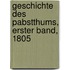 Geschichte des Pabstthums, Erster Band, 1805