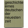 Geschichte eines Deutschen der neuesten Zeit by Friedrich Maximilian Klinger