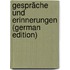 Gespräche Und Erinnerungen (German Edition)